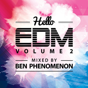 Ben Phenomenon - Hello EDM, Vol. 2 (Mixed By Ben Phenomenon [Explicit])