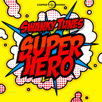 Swanky Tunes - Superhero (Radio Edit)