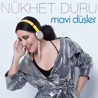Nükhet Duru - Mavi Düşler