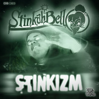 Stinkahbell - Stinkizm