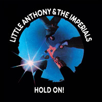 Little Anthony, The Imperials - Hold on!