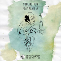 Soul Button - Play Again