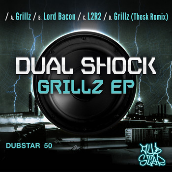 DUAL SHOCK - Grillz EP