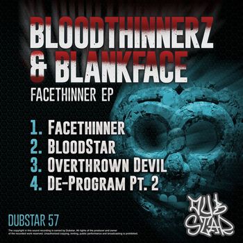 Bloodthinnerz, Blankface - Facethinner
