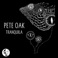 Pete Oak - Tranquila