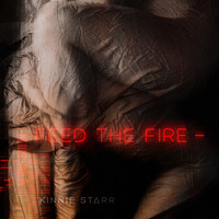 Kinnie Starr - Feed the Fire (Explicit)