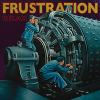 Frustration - Relax
