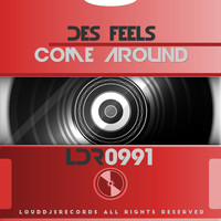 Des Feels - Come Around