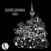 David Granha - Aria