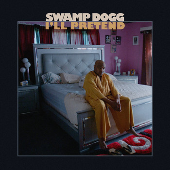 Swamp Dogg - I'll Pretend (feat. Guitar Shorty & Bon Iver)