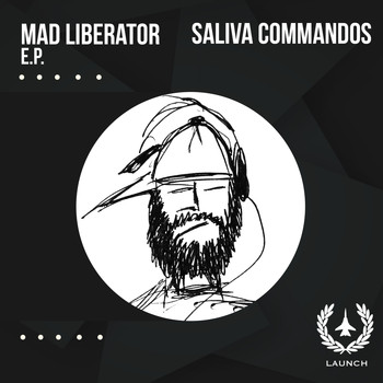 Saliva Commandos - Mad Liberator  E.P.