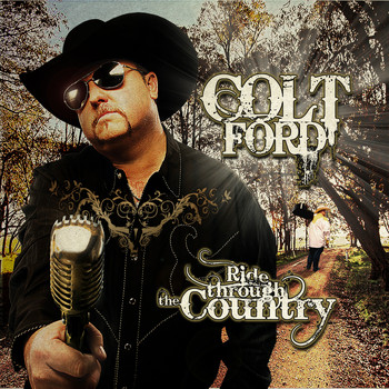 Colt Ford - Ride Through the Country (Deluxe)