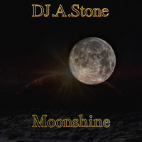 DJ.A.Stone - Moonshine