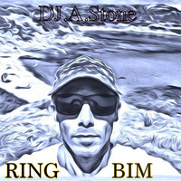 DJ.A.Stone - Ring Bim