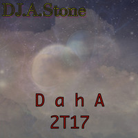 DJ.A.Stone - Daha 2t17