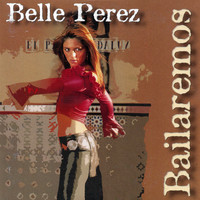 Belle Perez - Bailaremos (Radio Edit)