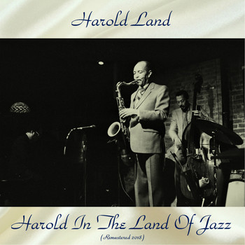 Harold Land - Harold In The Land Of Jazz (Remastered 2018)