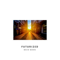 Rich Mode - Futurized