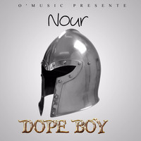 Nour - Dope Boy