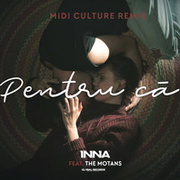 Inna - Pentru Că (Midi Culture Remix)