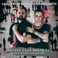 Laufderzeit - Heroes Live Among Us