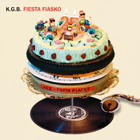 K.G.B. - Fiesta Fiasko