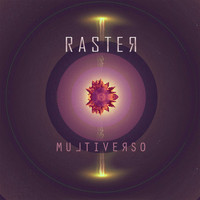Raster - Multiverso