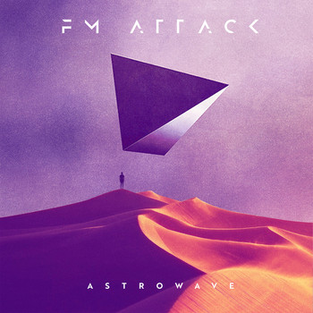 FM Attack - Astrowave - EP