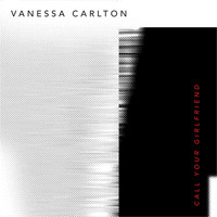 Vanessa Carlton - Call Your Girlfriend