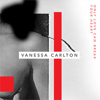 Vanessa Carlton - Only Love Can Break Your Heart