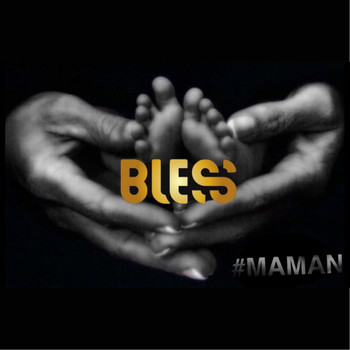 Bless - Maman