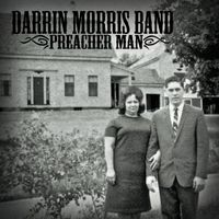 Darrin Morris Band - Preacher Man