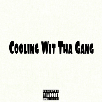Luky - Cooling Wit tha Gang (Explicit)