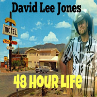 David Lee Jones - 48 Hour Life