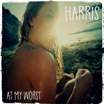 Harris - At My Worst