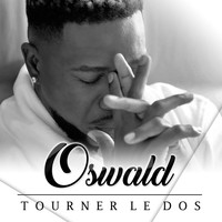 Oswald - Tourner le dos (Radio Edit)