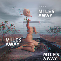 Jive - Miles Away