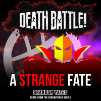 Brandon Yates - Death Battle: A Strange Fate (Score from the ScrewAttack Series)
