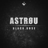 Astrøu - Black Rose