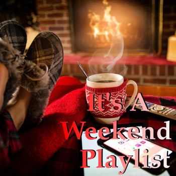 Various Artists - It's A Weekend Playlist