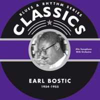 Earl Bostic - Blues & Rhythm Series Classics 1955-1955