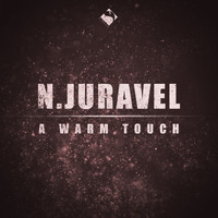 N.Juravel - A Warm Touch