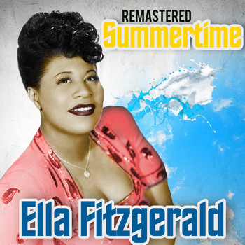 Ella Fitzgerald - Summertime (Remastered)