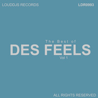 Des Feels - The Best of Des Feels, Vol. 1