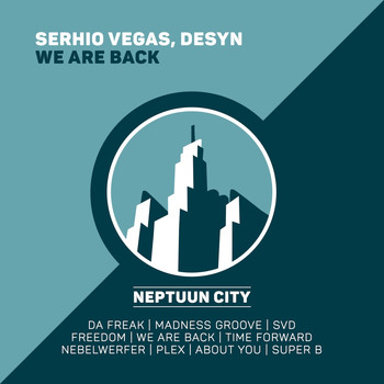 Serhio Vegas and Desyn - We Are Back