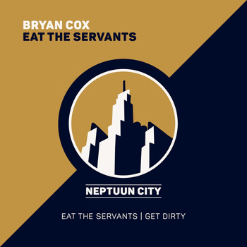 Bryan Cox - Eat the Servants