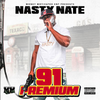 Nasty Nate - 91 Premium (Explicit)