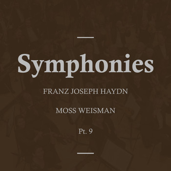 l'Orchestra Filarmonica di Moss Weisman - Haydn: Symphonies, Pt.9