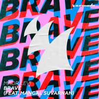 Maor Levi - Brave (feat. Mangal Suvarnan)