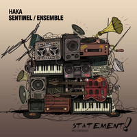 Haka - Sentinel / Ensemble